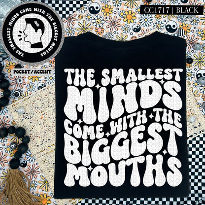 The Smallest Minds Comes With The Biggest Mouths | Wavy Snarky PNG