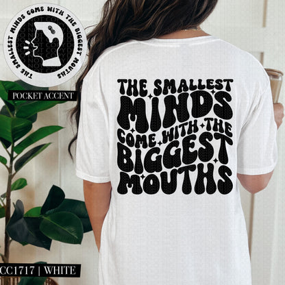 The Smallest Minds Comes With The Biggest Mouths | Wavy Snarky PNG