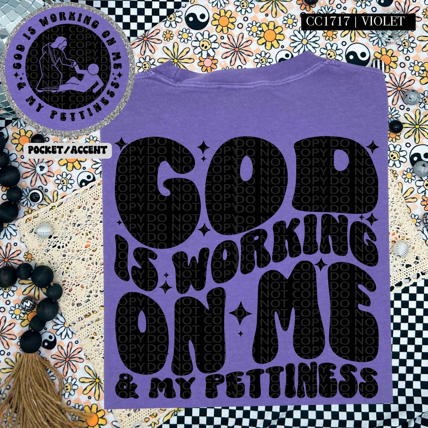 God Is Working On Me & My pettiness  | Wavy Design, Front Pocket, Snarky PNG
