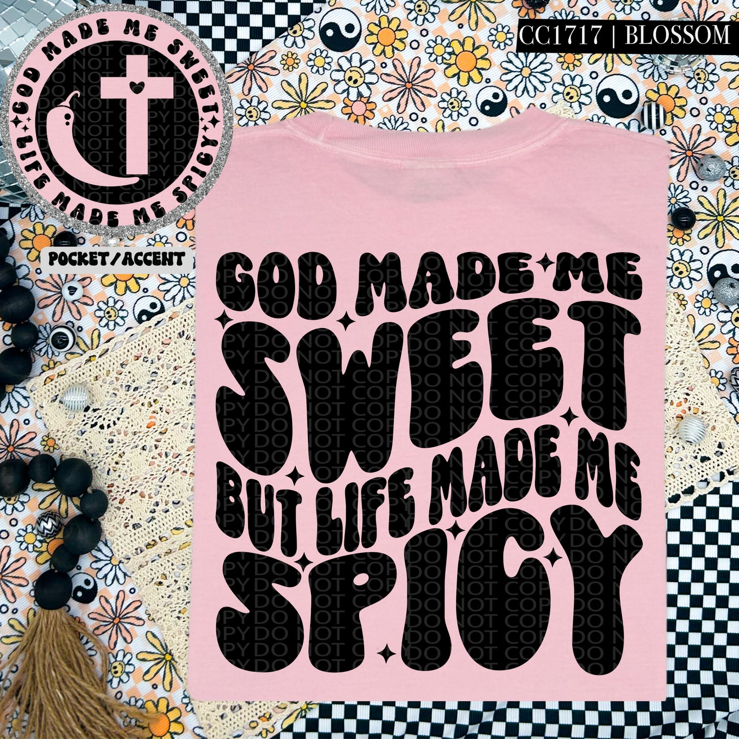 God Made Me Sweet But Life Made Me Spicy  | Wavy Design, Front Pocket, Snarky PNG