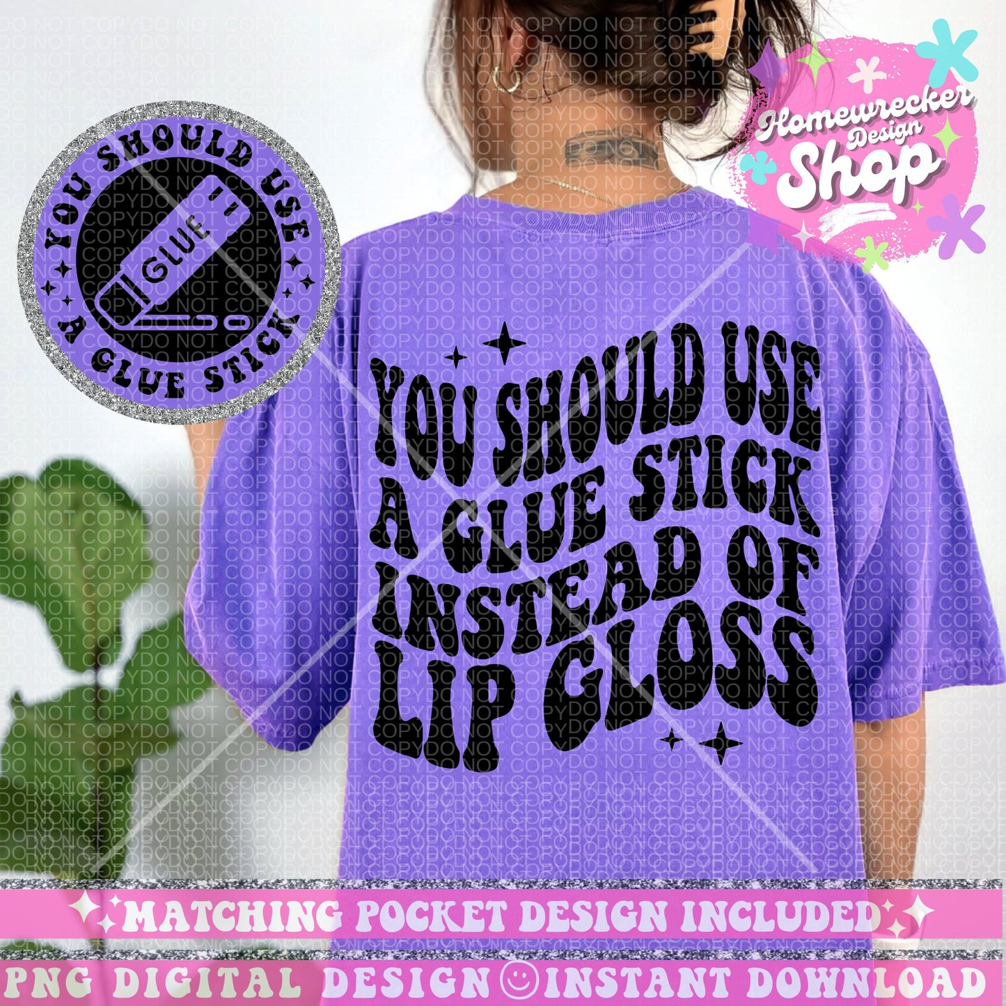 You Should Use A Gluestick instead of Lipgloss, Sassy PNG download, Sublimation Designs, Trendy Designs, Wavy Font designs, Retro Wavy Font