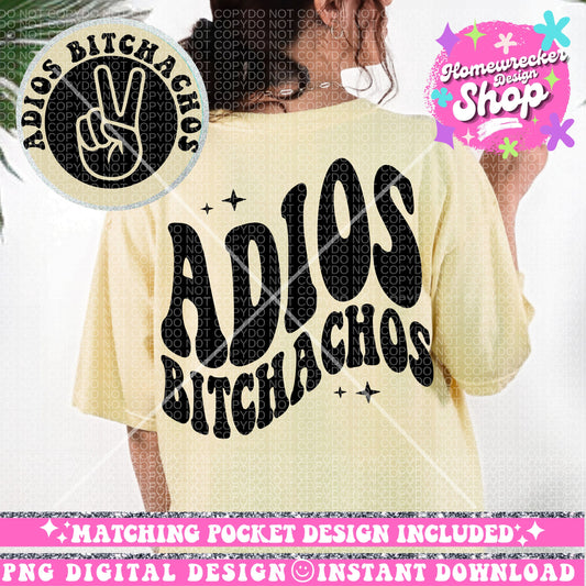 Adios Bitchachos, Funny Png Design, Adult Humor Png, Funny Quote Svg, Sublimation, Retro Font, Trendy Wavy Design, Digital Download