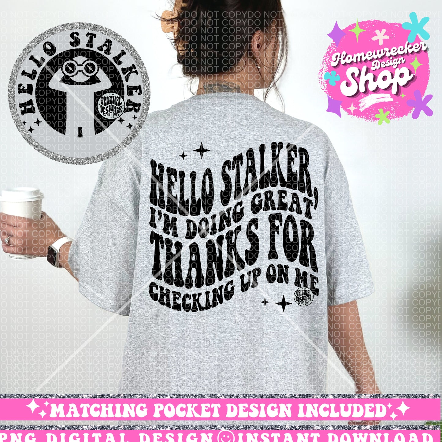 Hello stalker thanks for checking up on me PNG, Sassy PNG download, Sublimation Designs, Trendy Designs, Wavy Font designs,  Retro