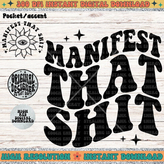 Manifest That Shit PNG