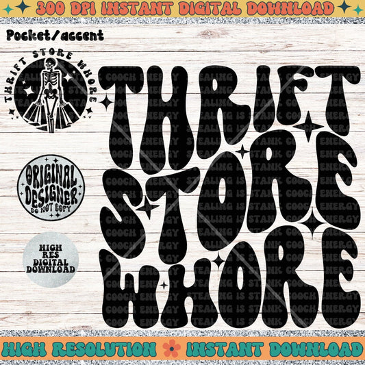 Thrift Store Whore, PNG Digital Download