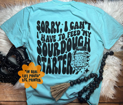 Sorry I can’t, I have to Feed my Sourdough Starter PNG, Sublimation, Wavy Trend Design