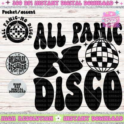 All Panic No Disco PNG, Adult Humor Png, Petty Shirt Designs, Funny Quote PNG, Sublimation, Wavy Trend Designs