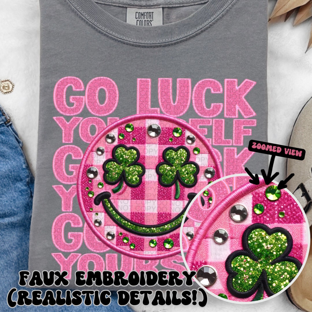 Go Luck Yourself PNG Faux Embroidery Faux glitter digital download