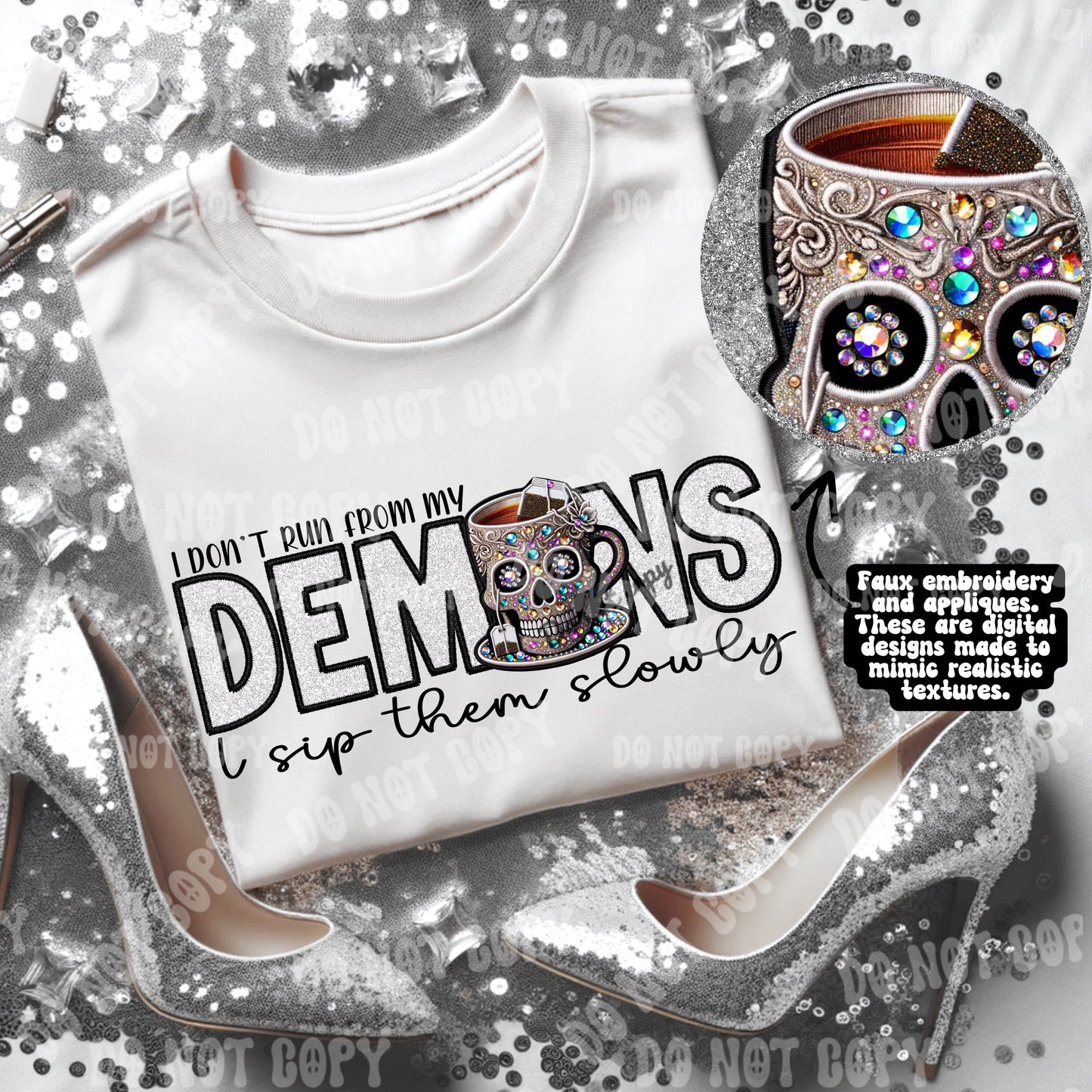 I don’t run from my demons hot tea PNG Faux Embroidery Faux glitter digital download