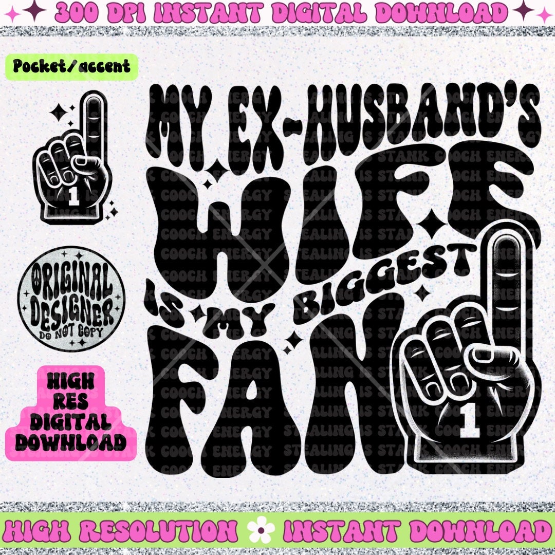 My ex husbands wife is my biggest fan PNG