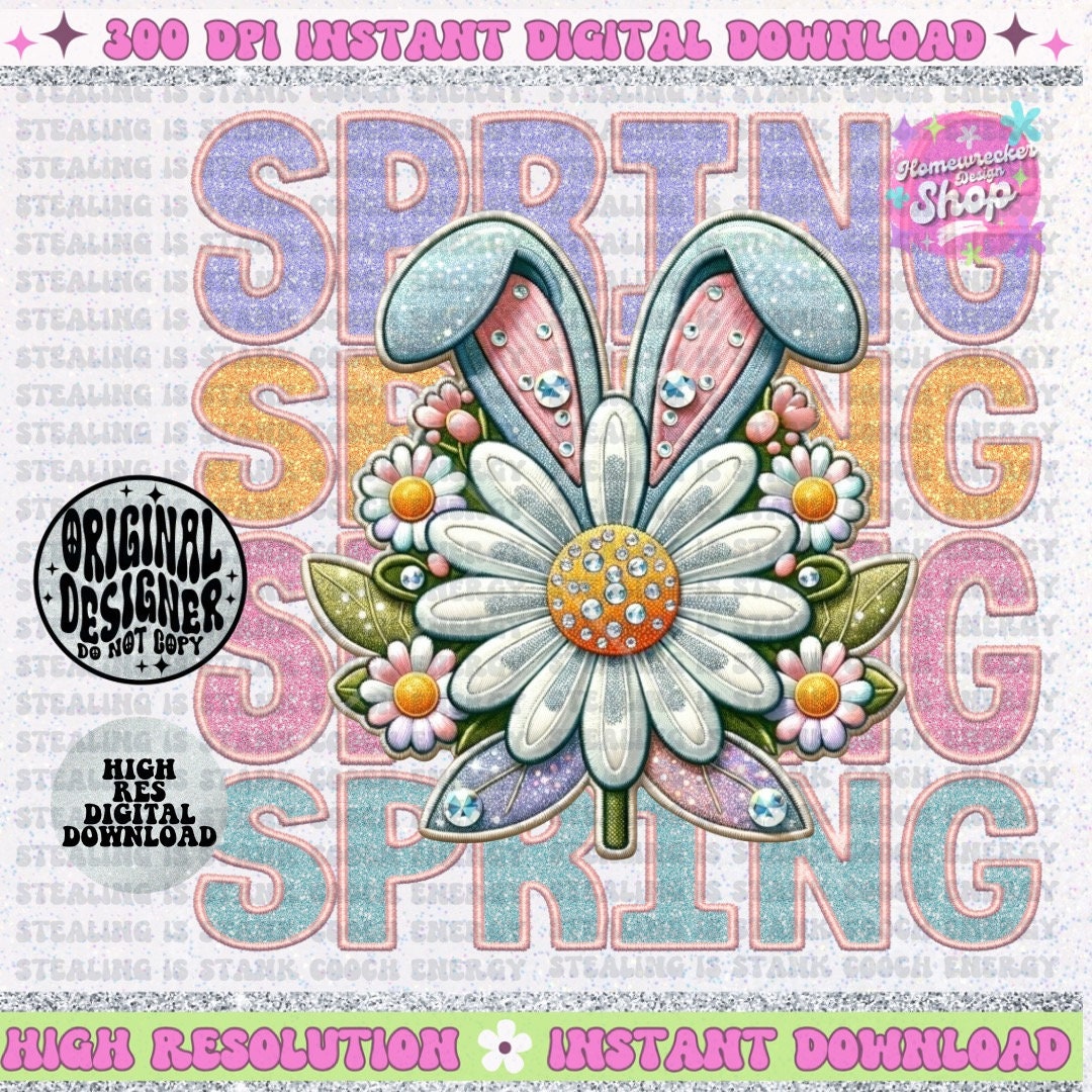 Spring Stacked Flowers Bunny Ears faux embroidery faux glitter PNG digital download