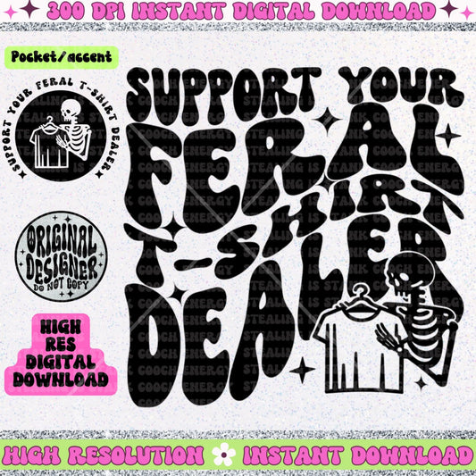 Support your feral T-shirt Dealer PNG