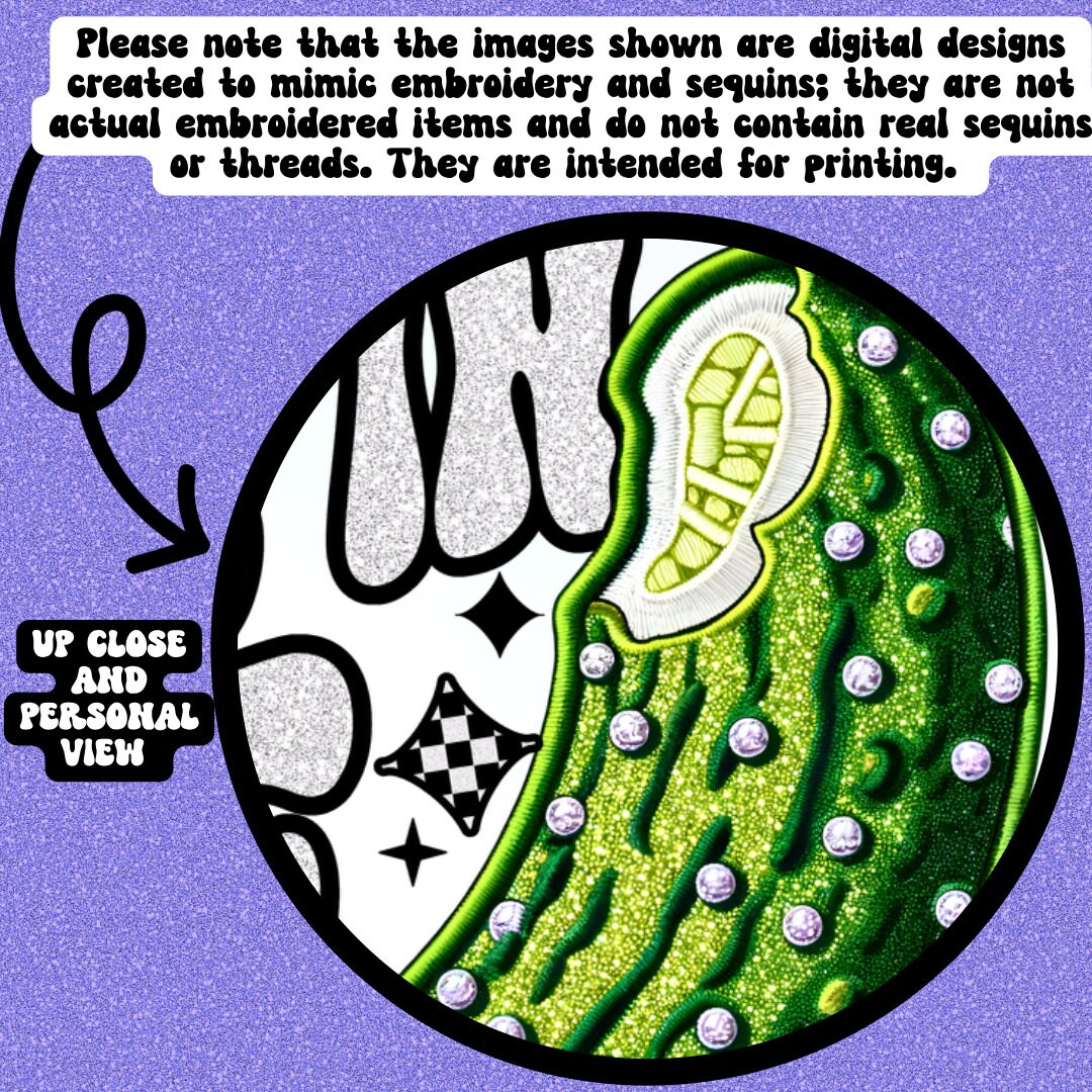 Pickles are great until you’re in one  PNG Faux Embroidery Faux glitter digital download