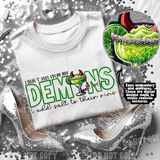 I don’t run from my demons Lime Margarita salt and sugar versions included PNG Faux Embroidery Faux glitter digital download