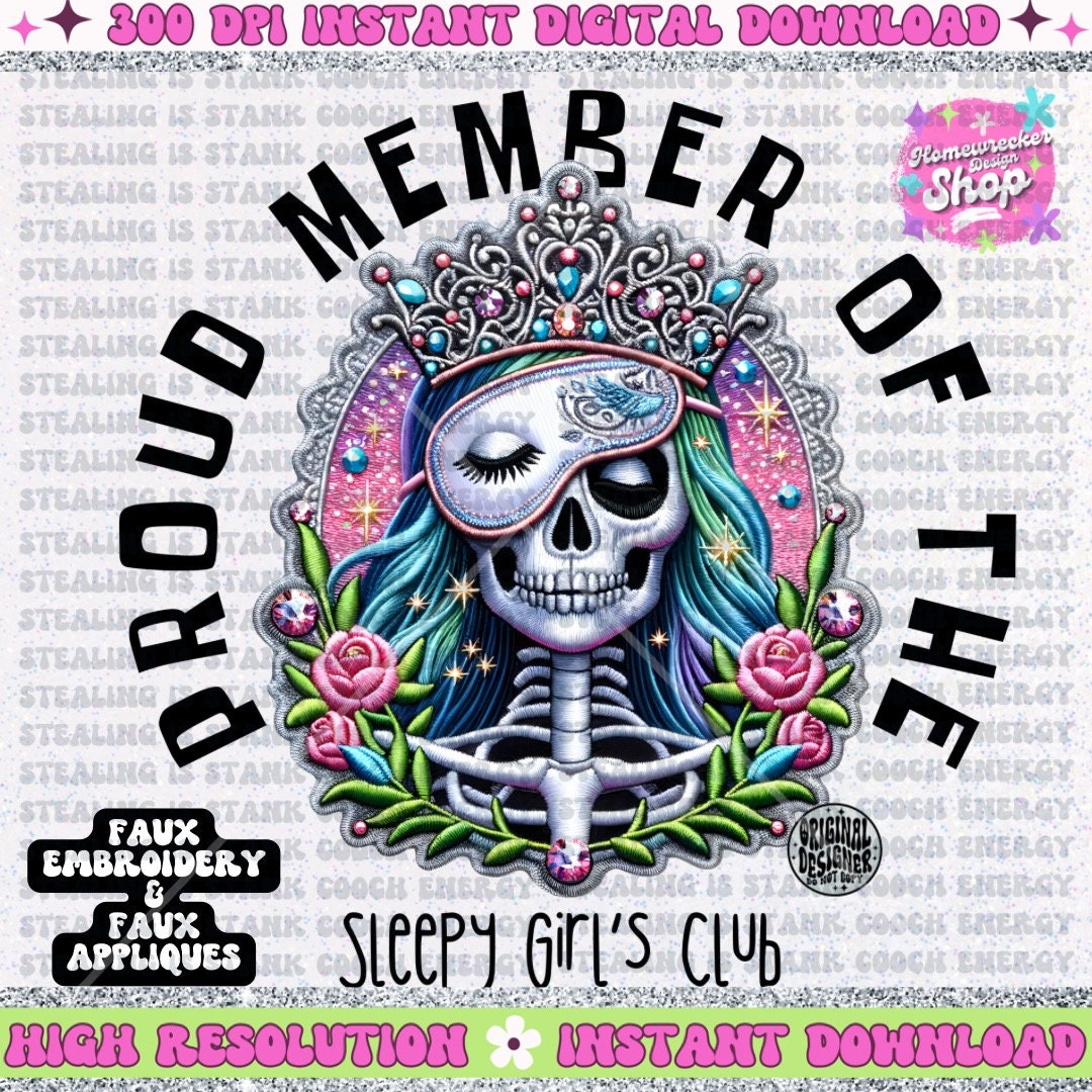 Proud Member of the Sleepy Girl’s Club PNG Faux Embroidery Faux glitter digital download