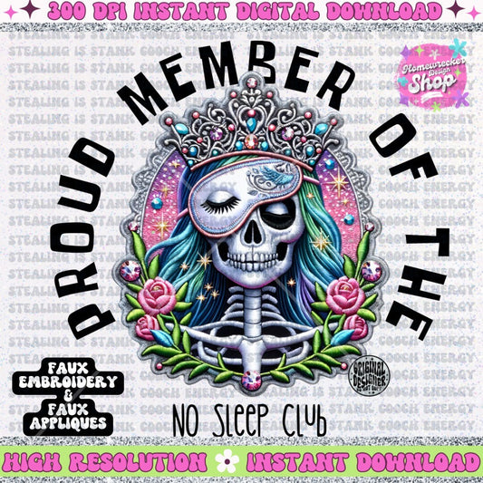 Proud Member of the No Sleep Club PNG Faux Embroidery Faux glitter digital download