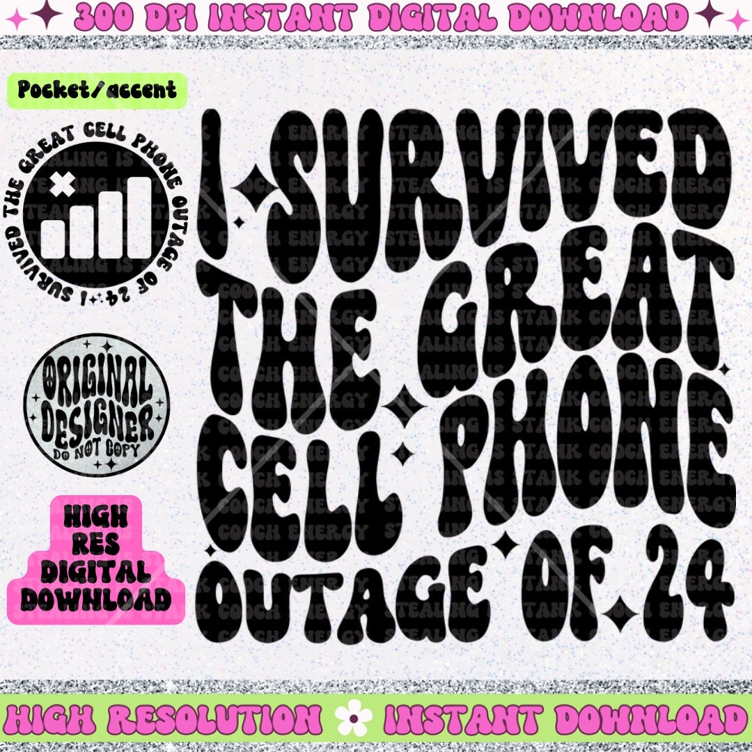 I Survived the Great Cell Phone Outage of 24 PNG