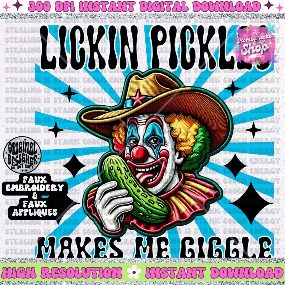 Lickin pickles makes me giggle PNG clown pickle faux embroidery PNG