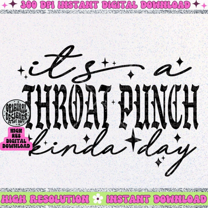 It’s a throat punch kinda day PNG