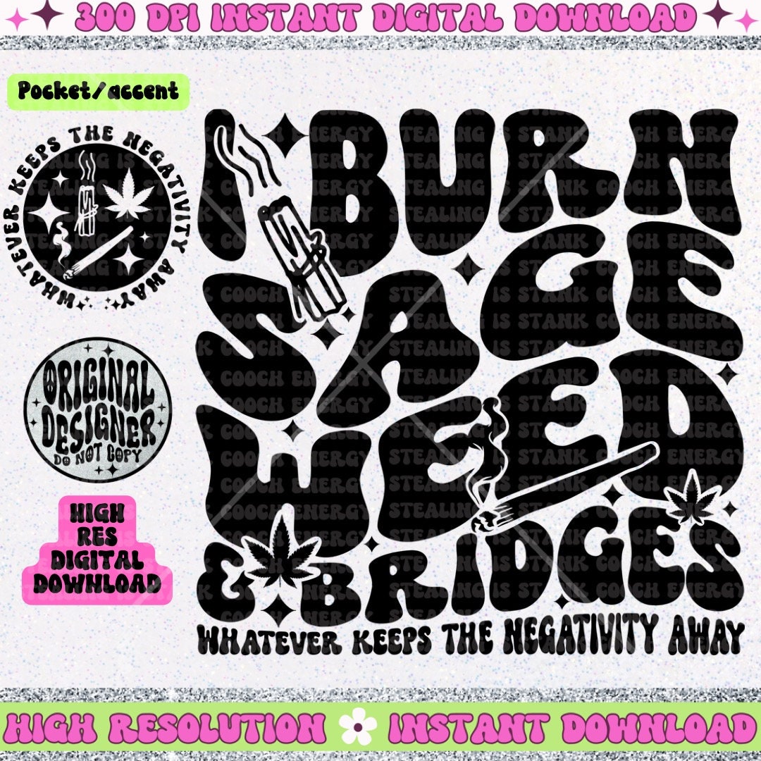 I burn Sage weed and bridges PNG