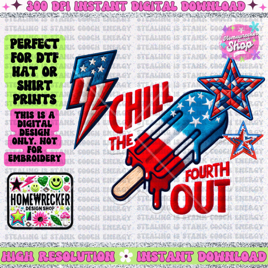 Chill the Fourth out, bomb pomp, FAUX embroidery patch, hat patch, shirt design, digital download, PNG