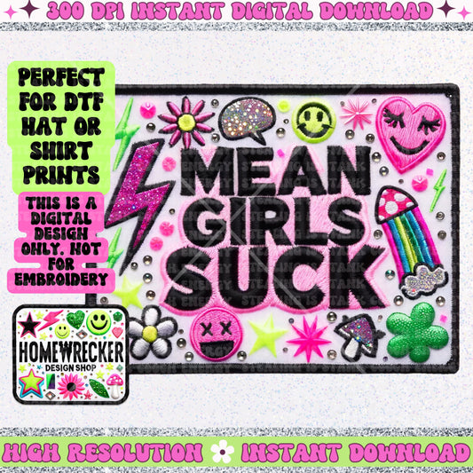 Mean Girls Suck, FAUX embroidery patch, hat patch, digital download, PNG