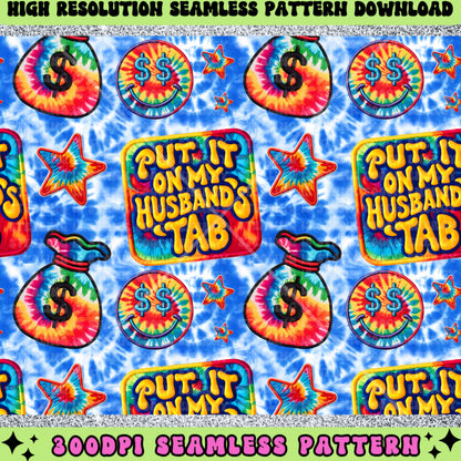 Put it on my husbands tab, tie dye, happy faces, stars, money bags, Seamless file, Seamless design for printing, 300 dpi PNG Download