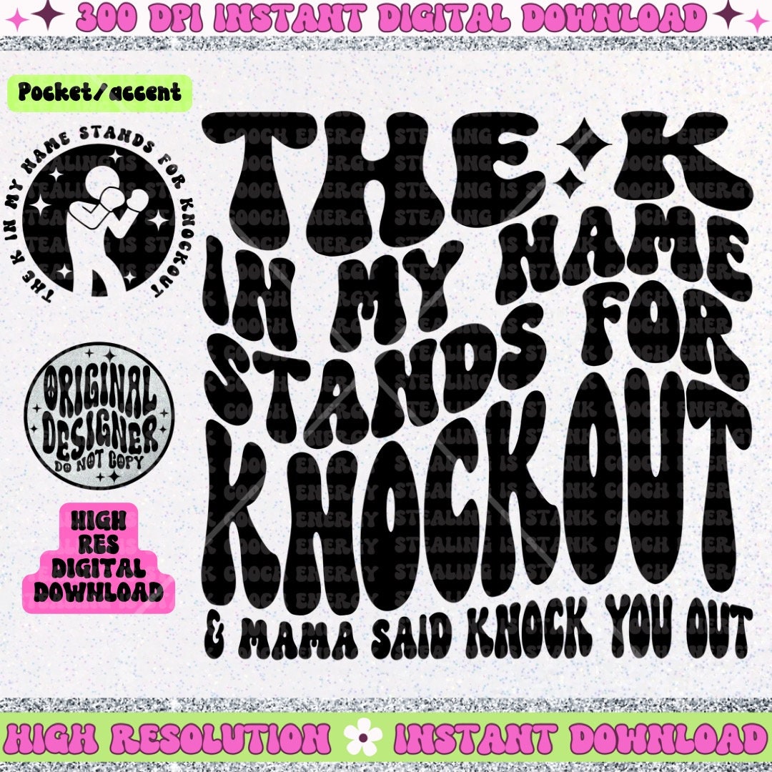 The K in my name stands for knockout PNG