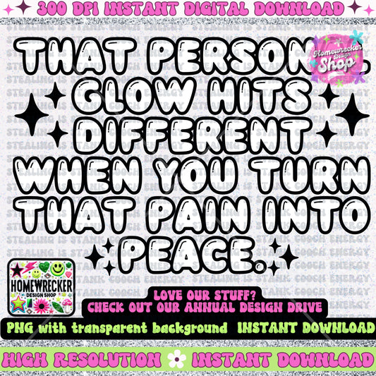 That personal glow hits different, turn pain into peace PNG, retro bubble font, affirmations, universal law, mindset, digital download