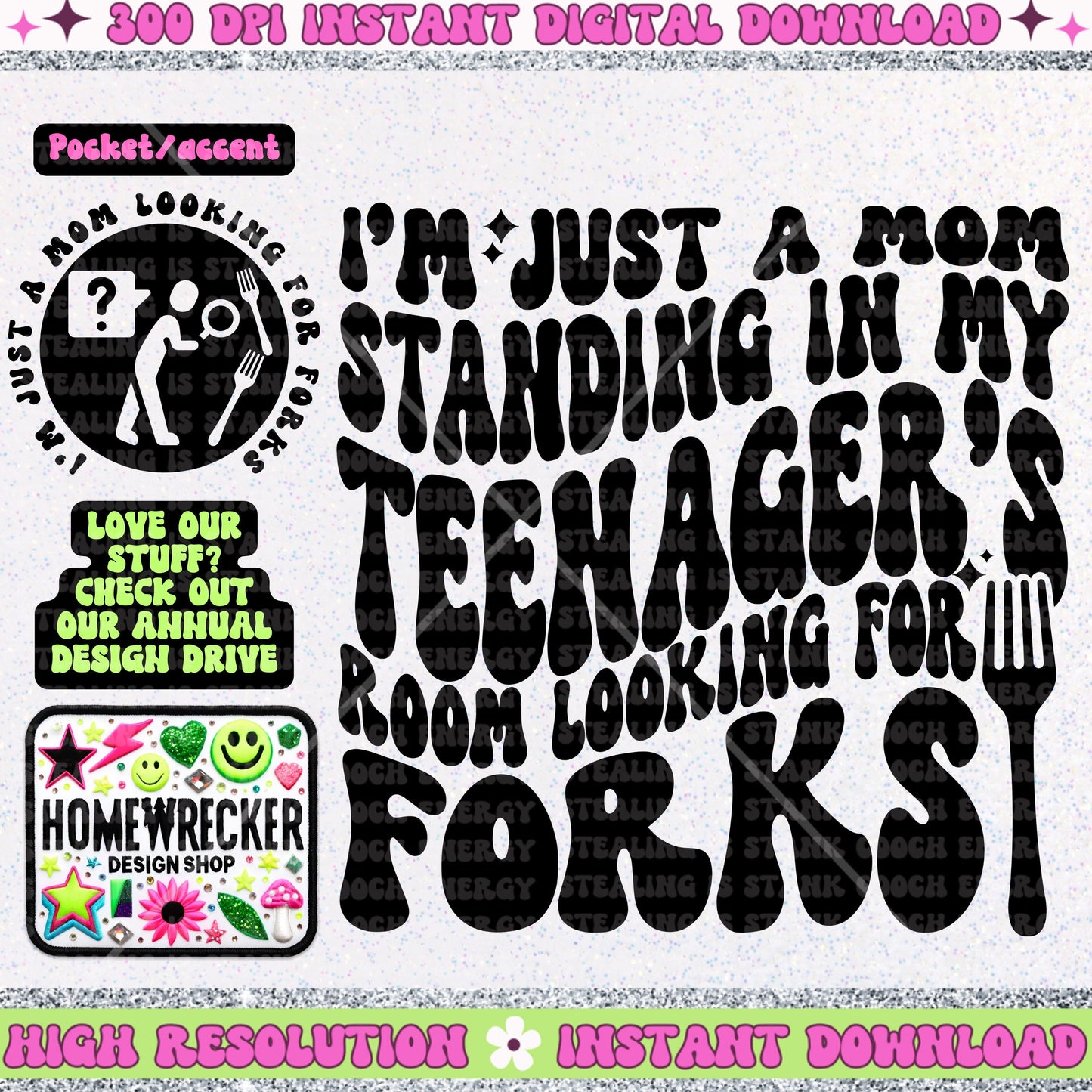 I’m just a mom standing in my teenagers room looking for forks, mom of teenagers, PNG digital download