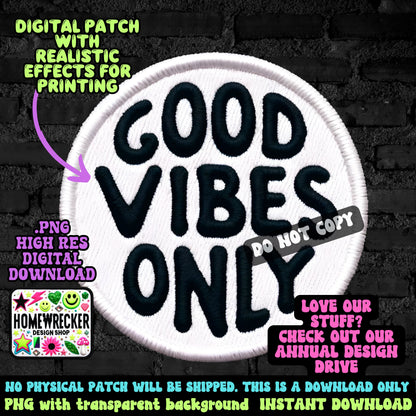 Good vibes only digital printable patch, FAUX embroidery digital patch, digital download, PNG