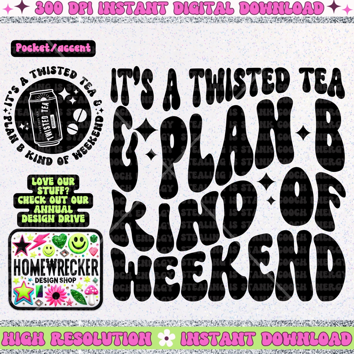 Its a twisted tea and plan b kind of weekend PNG, digital download