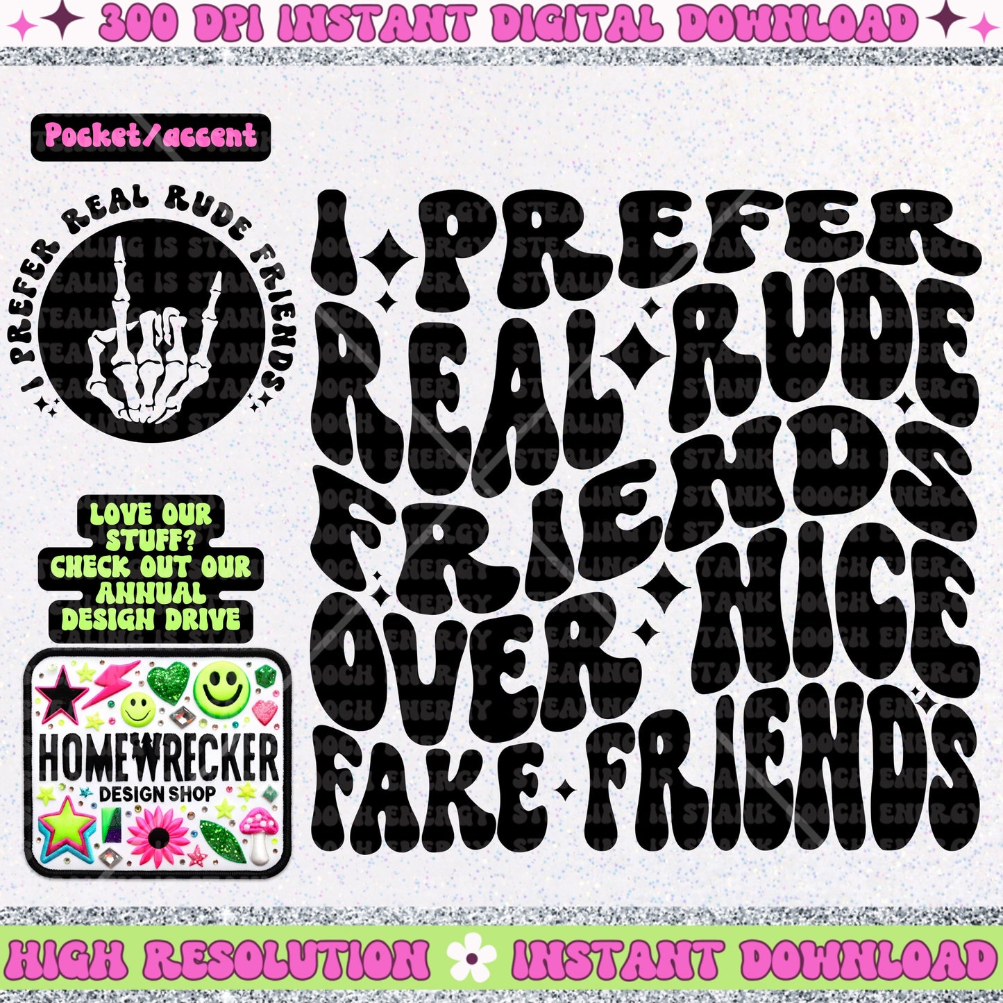 I Prefer Real Rude Friends over Nice fake friends PNG, digital download