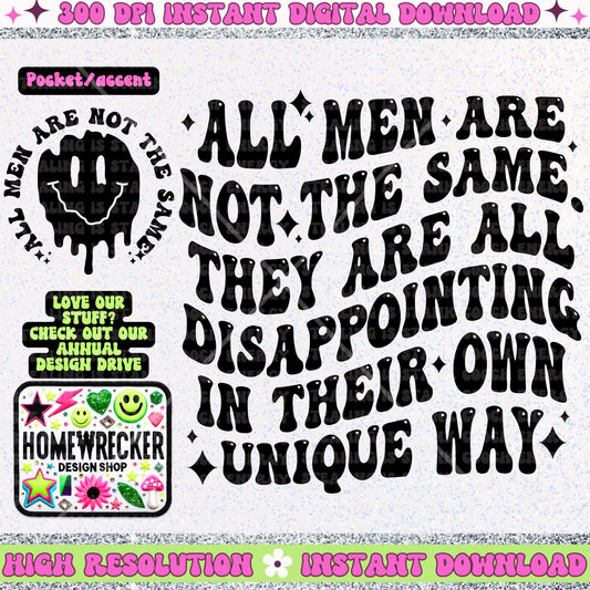 All men are not the same, Digital Download, Trendy Wavy Letters, PNG design, Retro Wavy quote, snarky png, sarcastic png