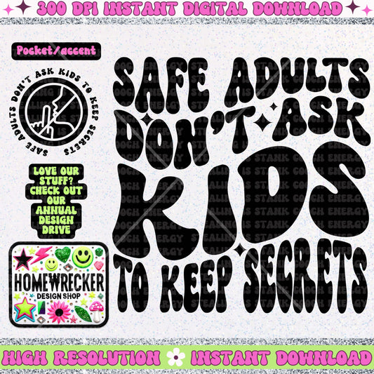 Safe adults don’t ask kids to keep secrets PNG, Digital Download, Shirt Png, Trendy Wavy Letters, Retro Wavy quote