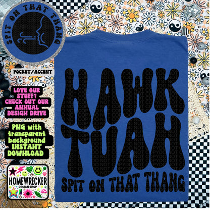 Hawk Tuah | Spit in that thang | PNG, Digital Download, Shirt Png, Trendy Wavy Letters, Retro Wavy quote