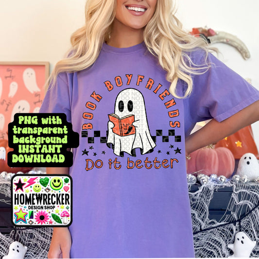 Book boyfriends do it better ghost | spooky ghost | smutty books | Halloween, books, spicy book club |PNG, Digital Download, Shirt Png