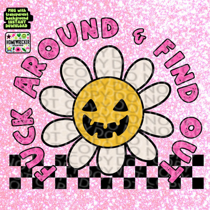 Fuck around and find out, daisy checkered, trendy, retro, png download | Homewrecker Design Shop