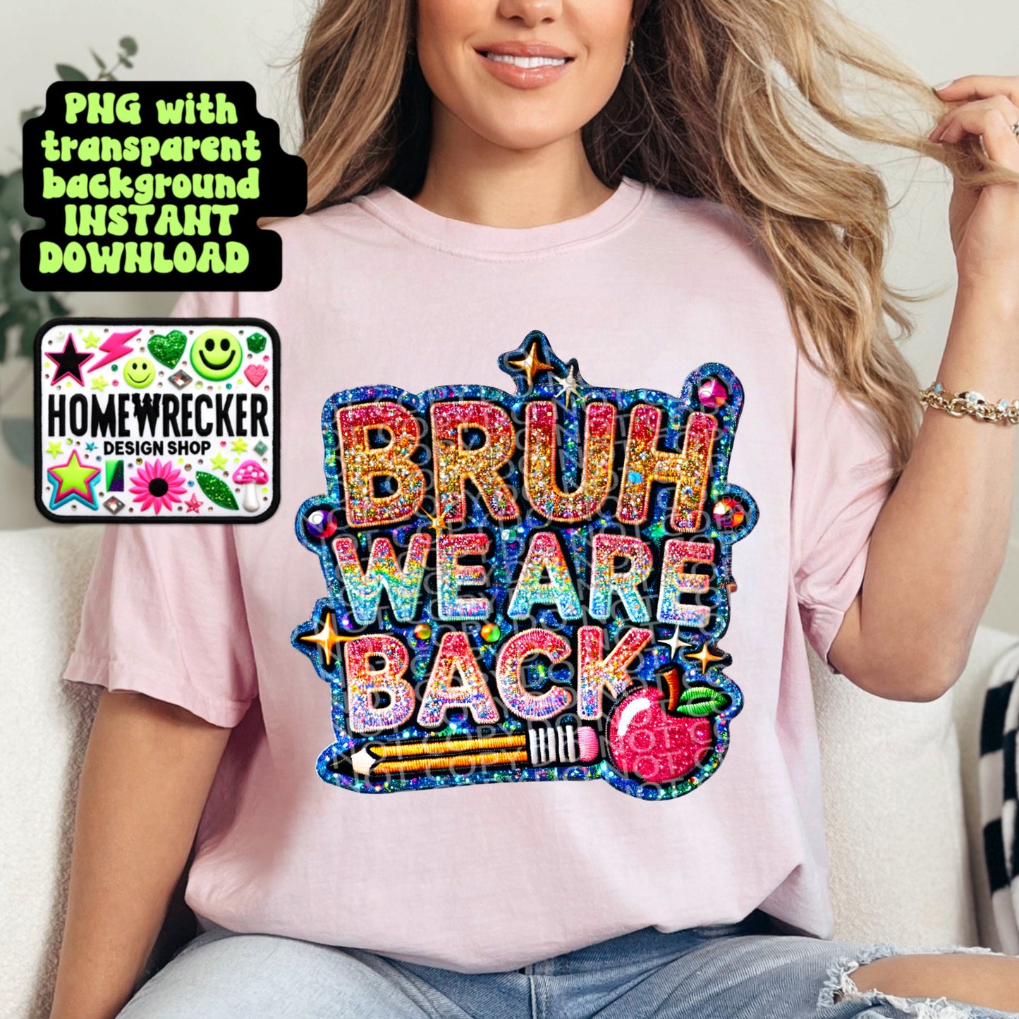 Bruh we are back, back to school PNG,  FAUX embroidery design | for printing only, not for use with embroidery | Homewrecker Design Shop