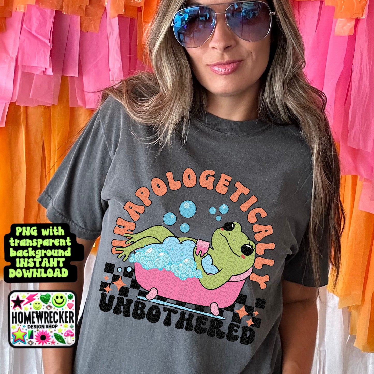 Unapologetically unbothered snarky sarcastic digital download PNG for T-shirts and dtf prints