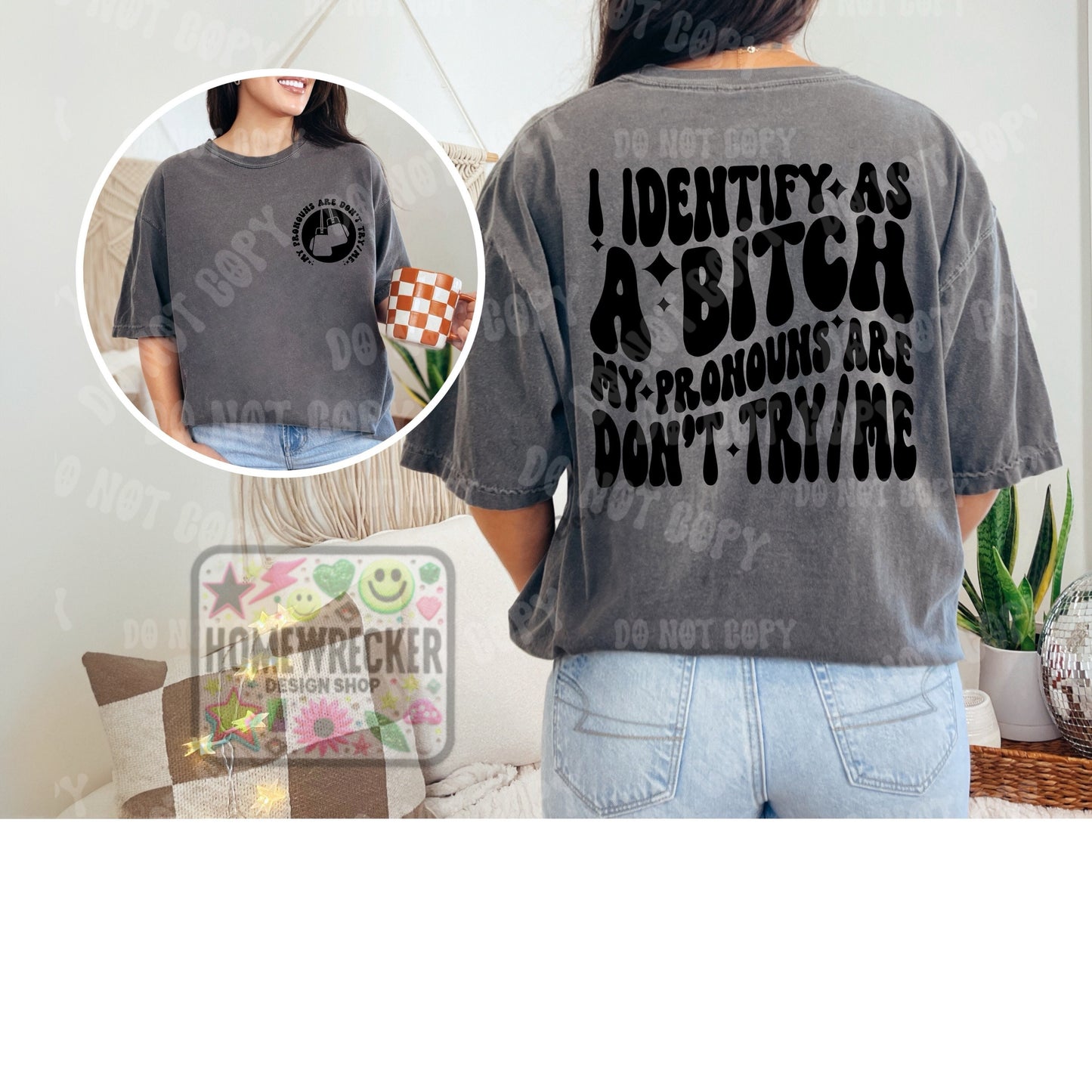 I identify as a bitch my pronouns are don’t try me PNG, digital download shirt design wavy font png groovy retro wavy font style shirt png