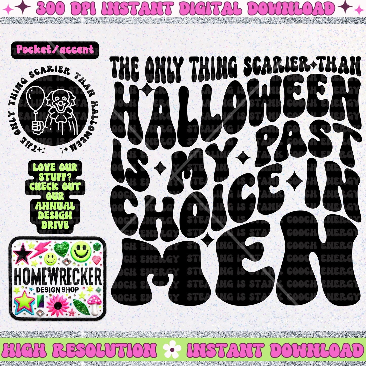 The only thing scarier than Halloween is my past choice in men PNG digital download shirt design wavy font png wavy font style shirt png