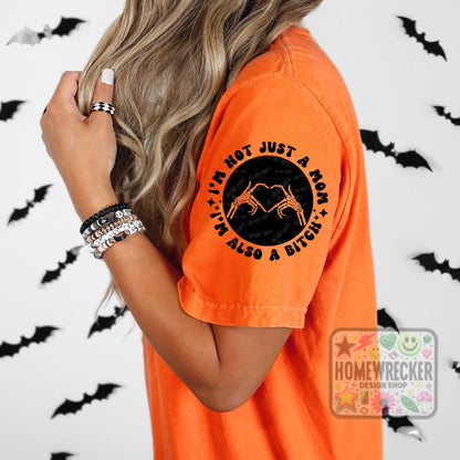 I’m not just a mom I’m also a bitch funny snarky mom quote motherhood PNG digital download shirt design wavy font wavy font style shirt png