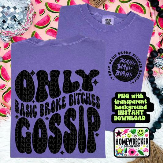 Only broke basic b’s gossip PNG, Digital Download, Wavy font design with front pocket accent | Homewrecker Design Shop