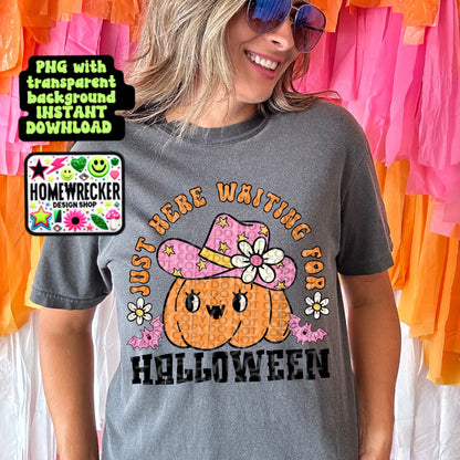 Just here waiting for Halloween Digital Download PNG | Halloween T-Shirt Design