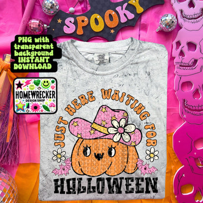 Just here waiting for Halloween Digital Download PNG | Halloween T-Shirt Design