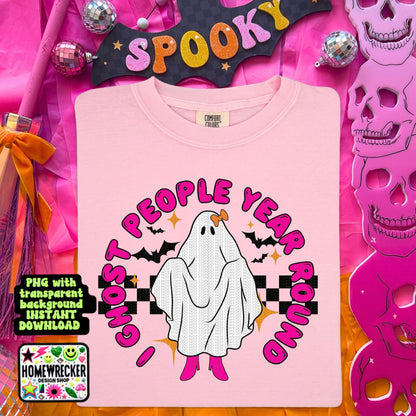 I ghost people year round digital download PNG for T-shirts and dtf prints