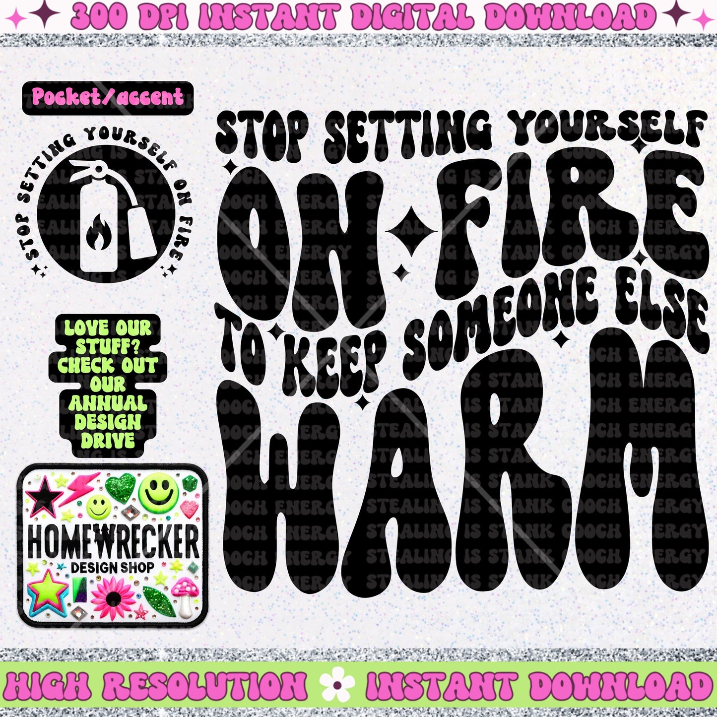 Stop setting yourself on fire to keep someone else warm PNG, Digital Download, Wavy font design with front pocket | Homewrecker Design Shop
