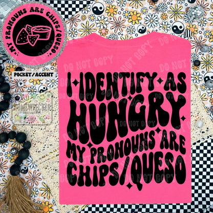 I identify as hungry, my pronouns are chips/queso, PNG, digital download, shirt design, wavy font png groovy retro wavy font style shirt png