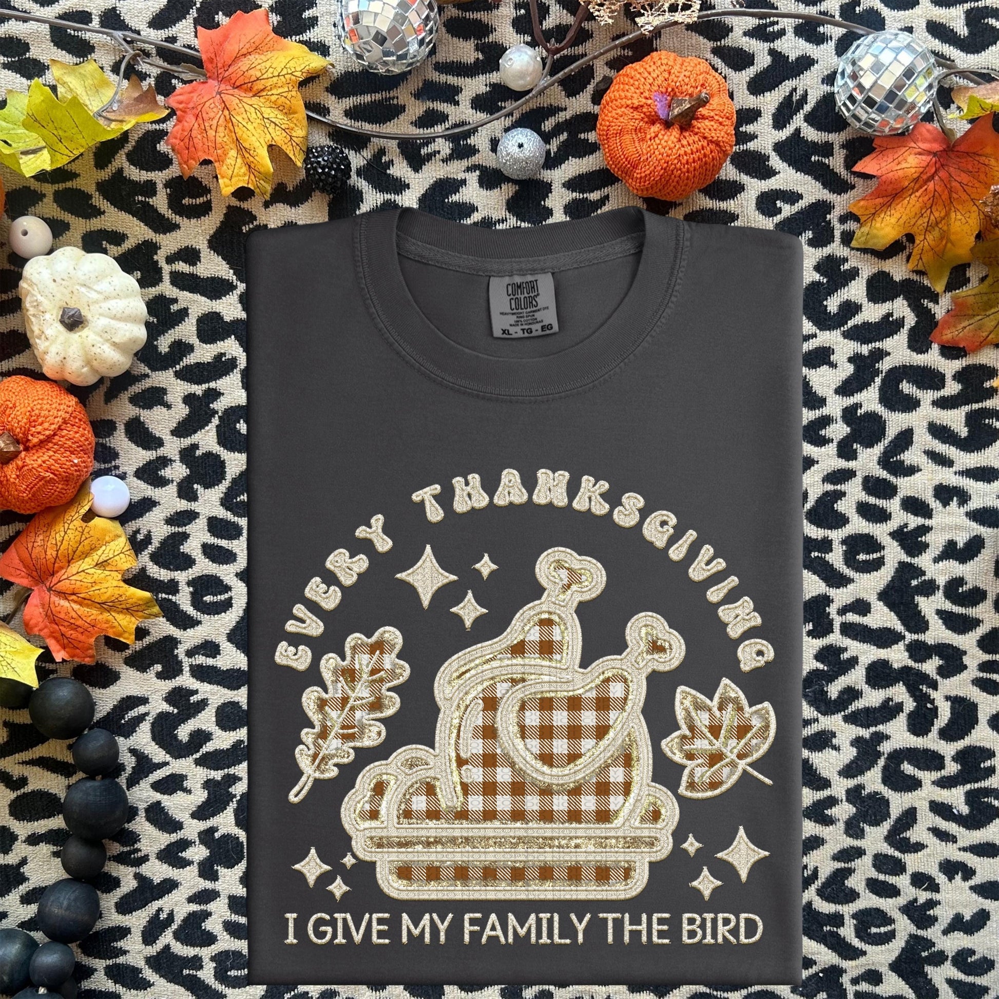 Thanksgiving PNG, every year I give my family the bird, turkey, faux embroidery, thanksgiving design, tshirt design, PNG